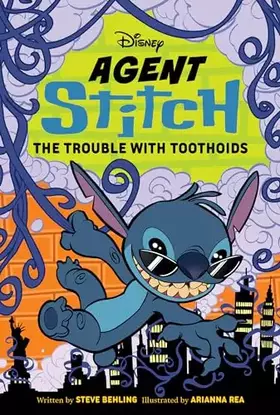 Couverture du produit · Agent Stitch: The Trouble with Toothoids: Agent Stitch Book Two