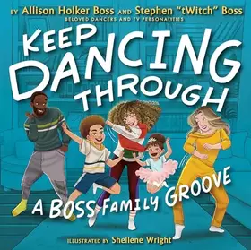 Couverture du produit · Keep Dancing Through: A Boss Family Groove