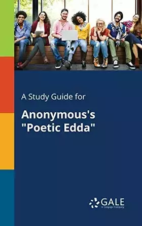 Couverture du produit · A Study Guide for Anonymous's "Poetic Edda"