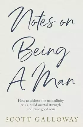 Couverture du produit · Notes on Being a Man