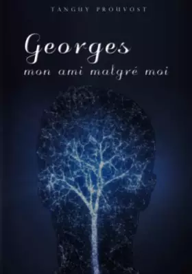 Couverture du produit · Georges, mon ami malgré moi