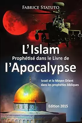 Couverture du produit · L'Islam Prophétisé dans le Livre de l'Apocalypse