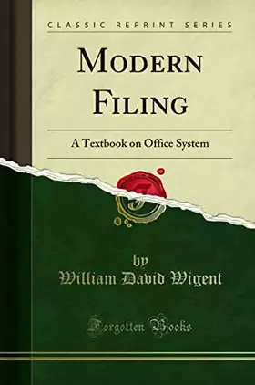 Couverture du produit · Modern Filing: A Textbook on Office System (Classic Reprint)