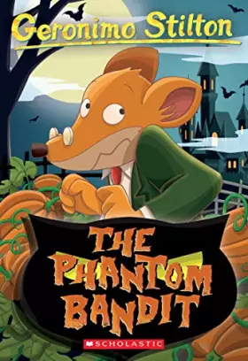 Couverture du produit · The Phantom Bandit (Geronimo Stilton 70)