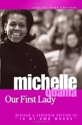 Couverture du produit · Michelle Obama: Our First Lady