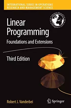 Couverture du produit · Linear Programming: Foundations and Extensions (International Series in Operations Research & Management Science (114))