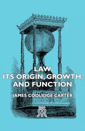 Couverture du produit · Law - Its Origin, Growth, and Function