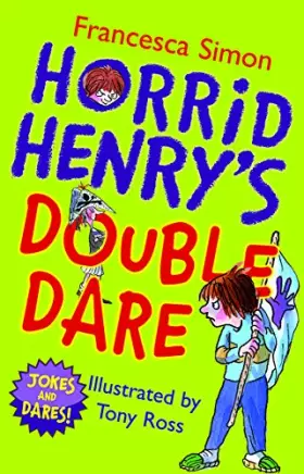 Couverture du produit · Horrid Henry's Double Dare