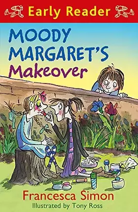 Couverture du produit · Moody Margaret's Makeover (Early Reader)