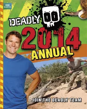Couverture du produit · Steve Backshall's Deadly series: Deadly Annual 2014