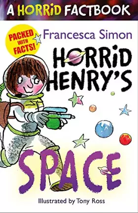 Couverture du produit · Horrid Henry's Space: A Horrid Factbook