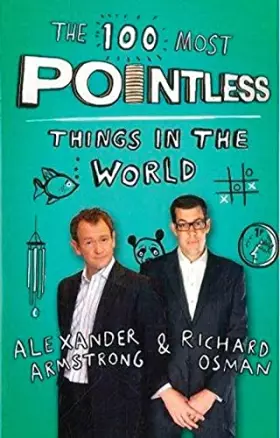 Couverture du produit · The 100 Most Pointless Things in Th