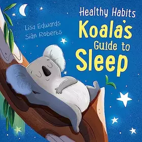 Couverture du produit · Healthy Habits: Koala's Guide to Sleep