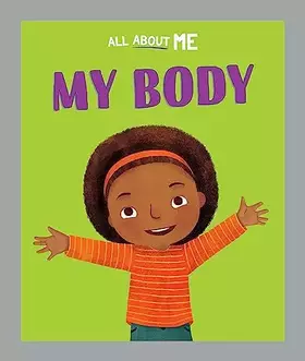 Couverture du produit · Franklin Watts All About Me My Body.