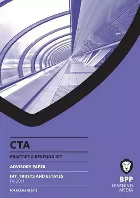Couverture du produit · CTA - Inheritance Tax Trusts and Estates Fa 2011: Revision Kit