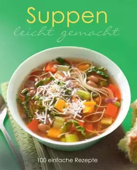 Couverture du produit · Leicht gemacht: Suppen