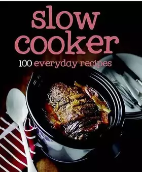 Couverture du produit · 100 Recipes Slow Cooker