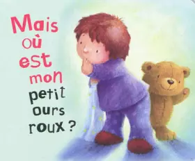 Couverture du produit · Mais où est mon petit ours roux ?