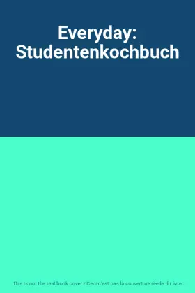 Couverture du produit · Everyday: Studentenkochbuch