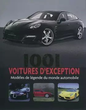 Couverture du produit · 1001 voitures d'exception: Modèles de légende du Monde Automobile