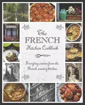 Couverture du produit · The French Kitchen Cookbook (Regional Kitchen)