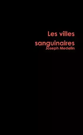Couverture du produit · Les villes sanguinaires