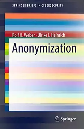Couverture du produit · Anonymization (SpringerBriefs in Cybersecurity)