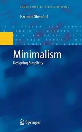 Couverture du produit · Minimalism: Designing Simplicity (Human–Computer Interaction Series)