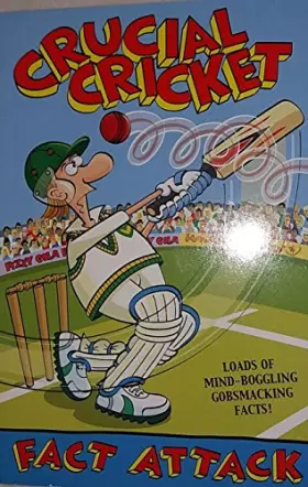 Couverture du produit · Fact Attack 15 Crucial Cricket