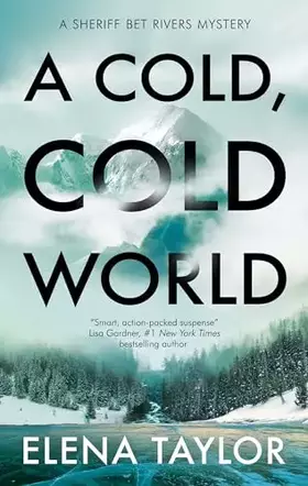 Couverture du produit · A Cold, Cold World (A Sheriff Bet Rivers Mystery, 2)