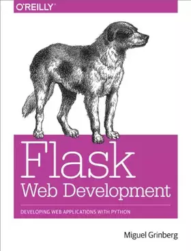 Couverture du produit · Flask Web Development: Developing Web Applications with Python