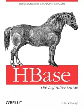 Couverture du produit · HBase: The Definitive Guide: Random Access to Your Planet-Size Data