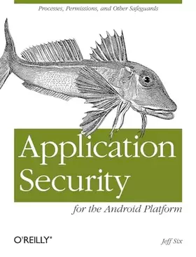 Couverture du produit · Application Security for the Android Platform: Processes, Permissions, and Other Safeguards