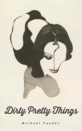 Couverture du produit · Dirty Pretty Things (Volume 1) (Michael Faudet)