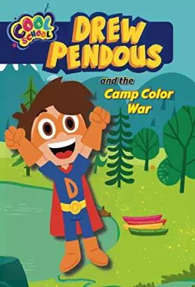 Couverture du produit · Drew Pendous and the Camp Color War