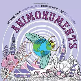 Couverture du produit · Animonuments: An imaginative travel-inspired coloring book