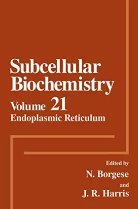Couverture du produit · Endoplasmic Reticulum (Subcellular Biochemistry)