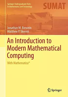 Couverture du produit · An Introduction to Modern Mathematical Computing: With Mathematica® (Springer Undergraduate Texts in Mathematics and Technology)