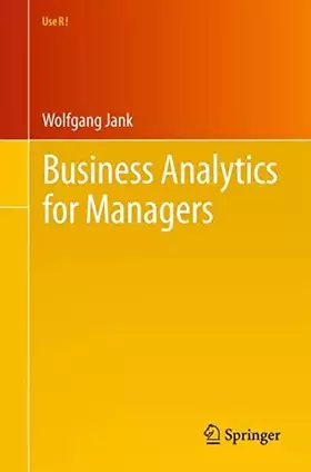 Couverture du produit · Business Analytics for Managers (Use R!)