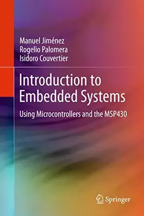 Couverture du produit · Introduction to Embedded Systems: Using Microcontrollers and the MSP430