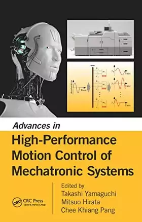 Couverture du produit · Advances in High-Performance Motion Control of Mechatronic Systems