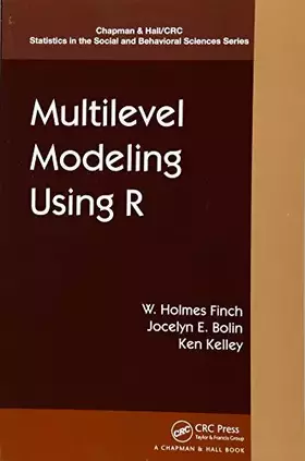 Couverture du produit · Multilevel Modeling Using R (Chapman & Hall/CRC Statistics in the Social and Behavioral Sciences)