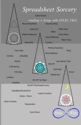 Couverture du produit · Spreadsheet Sorcery: Making a living with Excel VBA