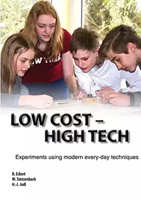 Couverture du produit · Low Cost - High Tech: Experiments using modern every-day techniques