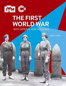 Couverture du produit · The First World War with Imperial War Museums