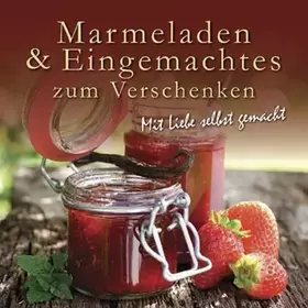 Couverture du produit · Marmeladen und Eingemachtes