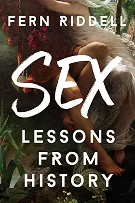 Couverture du produit · Sex: Lessons From History