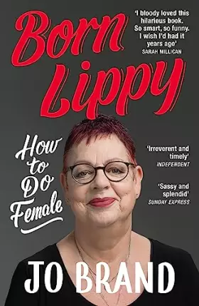 Couverture du produit · Born Lippy: How to Do Female