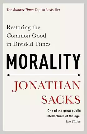 Couverture du produit · Morality: Restoring the Common Good in Divided Times