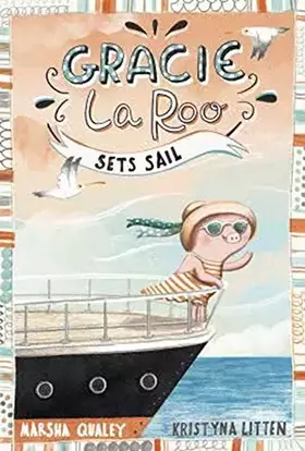 Couverture du produit · Gracie Laroo Sets Sail